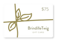 Brindille & Twig Gift $75 Card