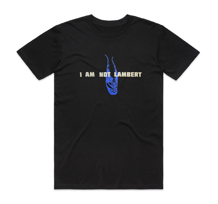 I Am Not Lambert T-Shirt