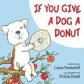 Book cover of 'If You Give a Dog a Donut' with a cartoon dog holding a donut.