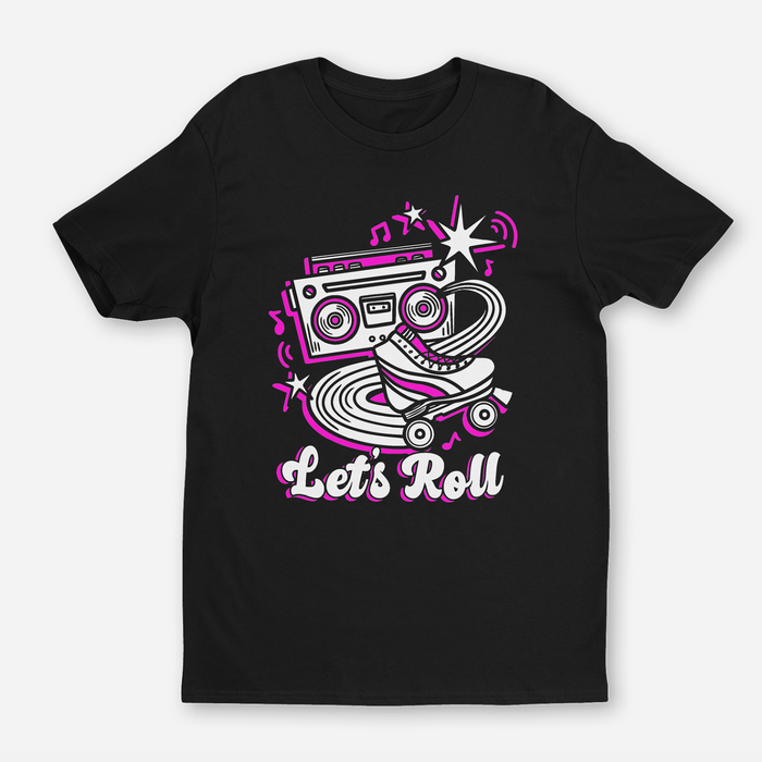 Let's Roll Tshirt