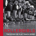 Rollergirls: The Story of Flat Track Derby