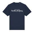 Too Old To Die Young 2026 Navy T-Shirt - Bingo Merch
